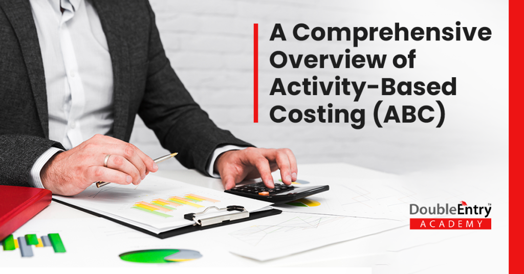 Activity-Based Costing (ABC)